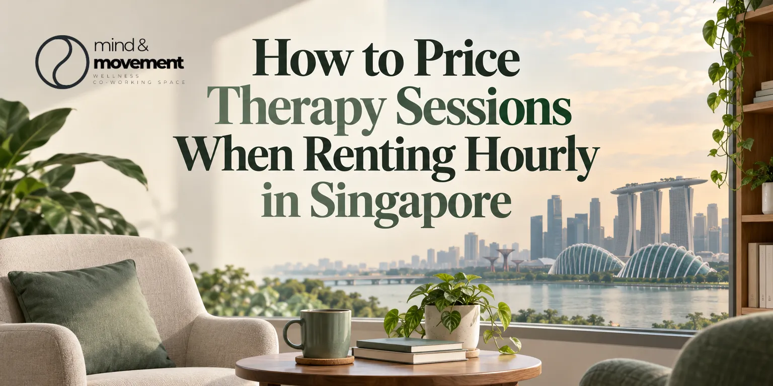 How to Price Therapy Sessions When Renting Hourly in Singapore